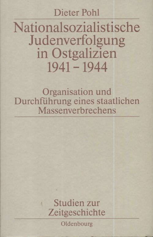 Livrenpoche : Nationalsozialistische judenverfolgung in ostgalizien 1941-1944 Band II - Dieter Pohl - Livre