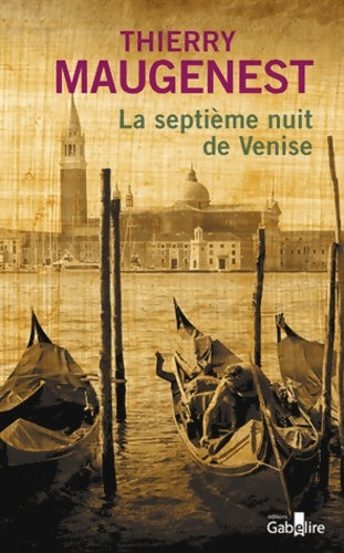 Livrenpoche : La septième nuit de Venise - Thierry Maugenest - Livre