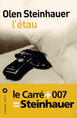 Livrenpoche : L'étau - Olen Steinhauer - Livre