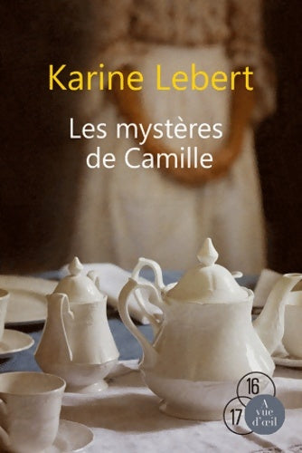 Livrenpoche : Les mystères de Camille - Karine Lebert - Livre