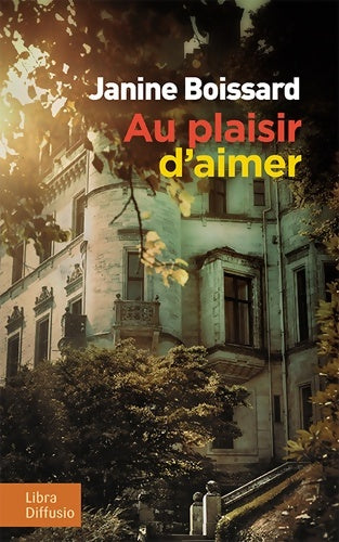 Livrenpoche : Au plaisir d'aimer - Janine Boissard - Livre