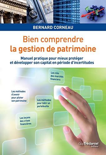 Livrenpoche : Bien comprendre la gestion de patrimoine  - Bernard Corneau - Livre
