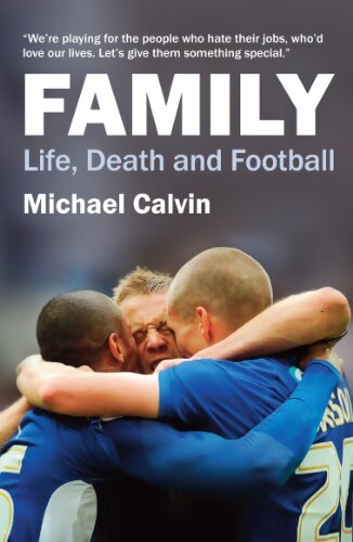 Livrenpoche : Family : Life, death and football - Michael Calvin - Livre