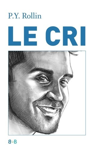 Livrenpoche : Le Cri - Pierre-Yves Rollin - Livre