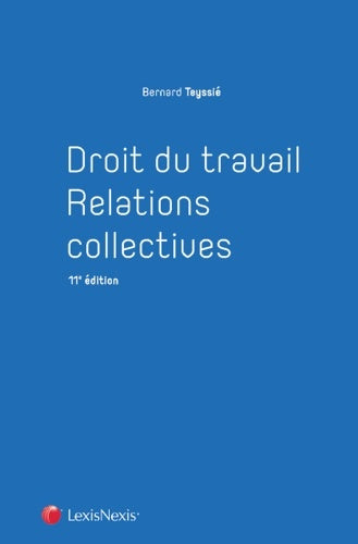Livrenpoche : Droit du travail - Relations collectives - Bernard Teyssié - Livre