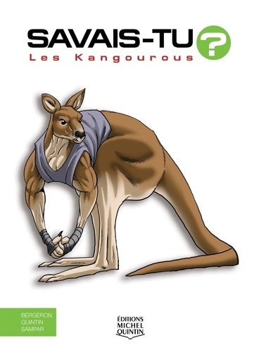 Livrenpoche : Savais-tu ? - Les kangourous - Alain M. Bergeron - Livre