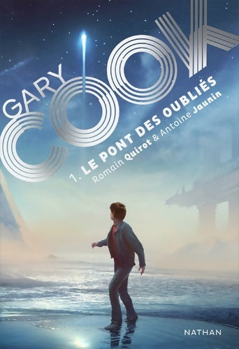 Livrenpoche : Gary Cook Tome I - Dystopie : Le pont des oubliés - Antoine Jaunin - Livre
