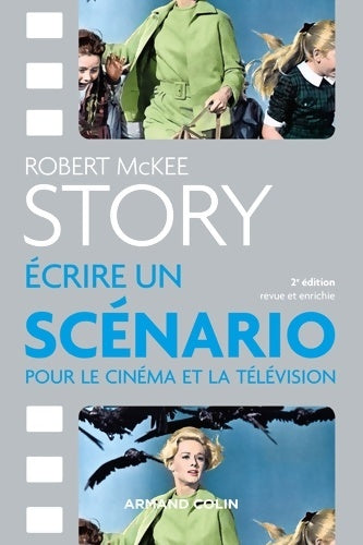 Livrenpoche : Story - écrire un scénario pour le cinéma et la télévision - Robert McKee - Livre