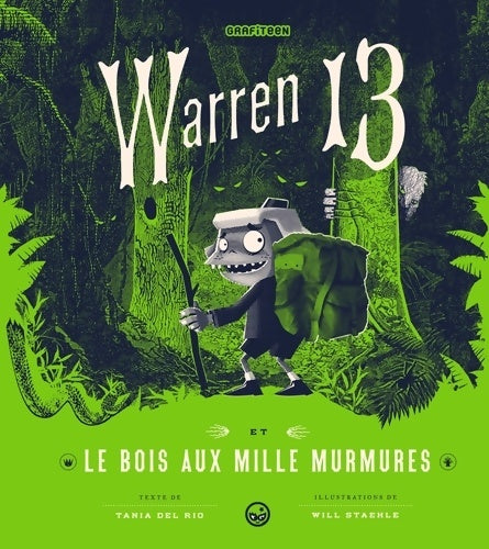 Livrenpoche : Warren 13 et le bois aux mille murmures - Tania Del Rio - Livre