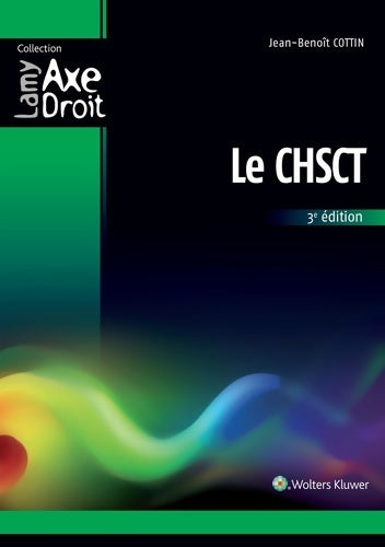 Livrenpoche : Le CHSCT 3e édition - Jean-Benoît Cottin - Livre