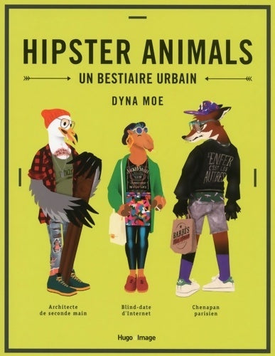 Livrenpoche : Hipster Animals - Dyna - Livre