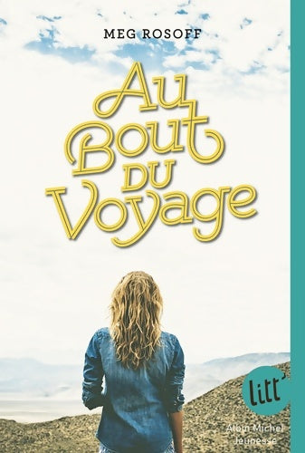 Livrenpoche : Au bout du voyage - Meg Rosoff - Livre