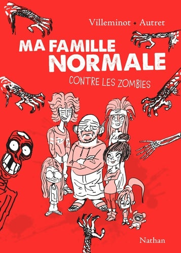 Livrenpoche : Ma famille normale contre les zombies : Tome I - Vincent Villeminot - Livre