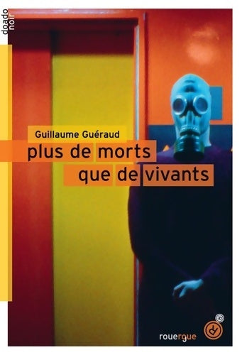 Livrenpoche : Plus de morts que de vivants - Guillaume Guéraud - Livre