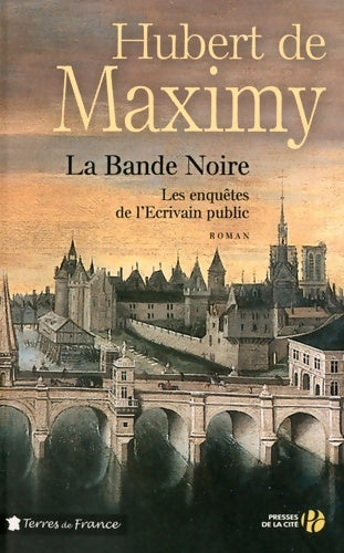 Livrenpoche : La bande noire - Hubert De Maximy - Livre