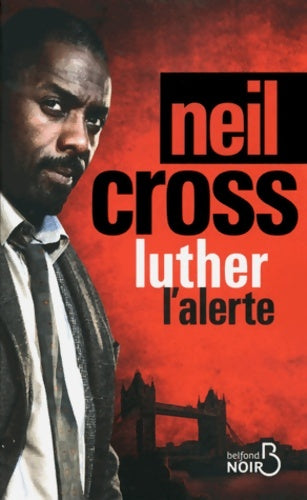 Livrenpoche : Luther : L'Alerte - Neil Cross - Livre