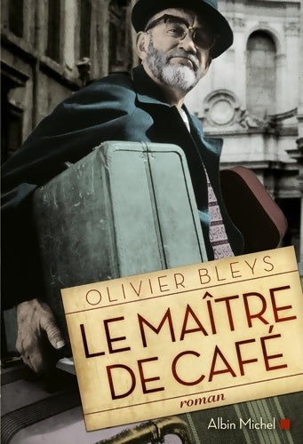Livrenpoche : Le Maître de café - Olivier Bleys - Livre