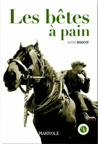 Livrenpoche : Les bêtes à pain - Alexis Boucot - Livre