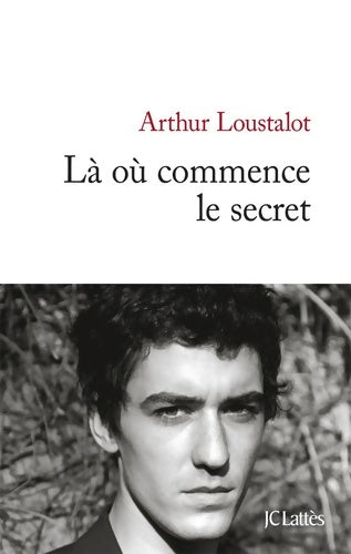Livrenpoche : Là où commence le secret - Arthur Loustalot - Livre