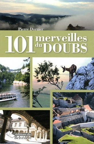 Livrenpoche : 101 Merveilles du Doubs - Pierre Dornier - Livre