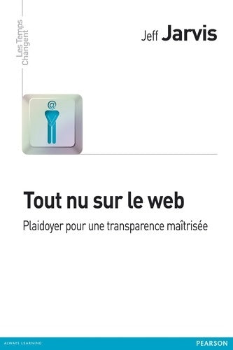 Livrenpoche : Tout nu sur le web - Jeff Jarvis - Livre