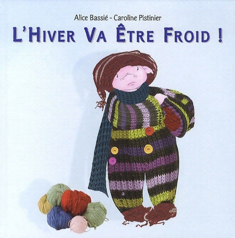 Livrenpoche : l'hiver va être froid - Pistinier Caroline - Livre
