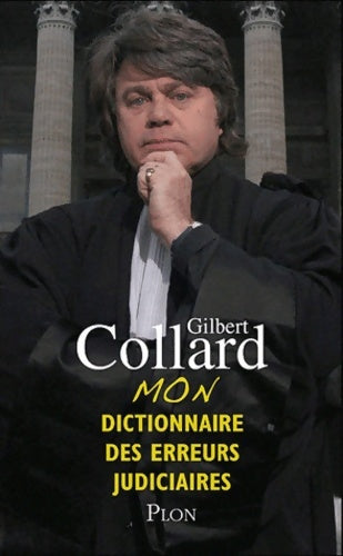 Livrenpoche : MON DICTIONNAIRE DES ERREURS - Gilbert Collard - Livre