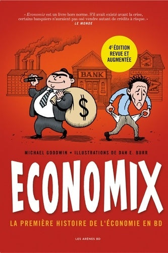 Livrenpoche : Economix : La première histoire de l'économie en BD - Michael Goodwin - Livre