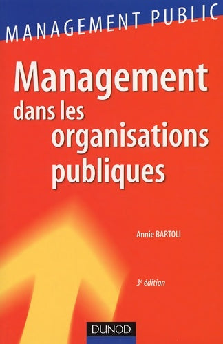 Livrenpoche : Management dans les organisations publiques - Annie Bartoli - Livre