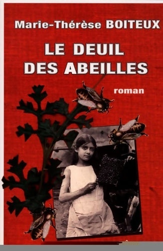 Livrenpoche : Le deuil des abeilles - Marie-Thérese Boiteux - Livre