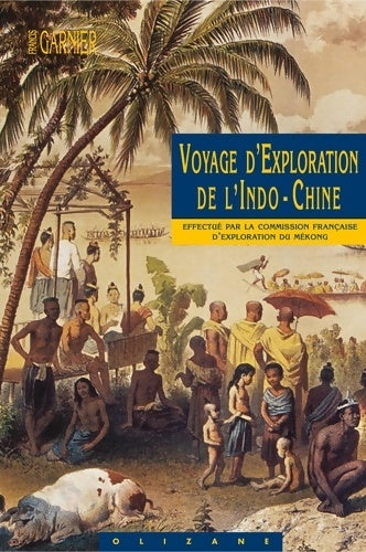 Livrenpoche : Voyage d'exploration de l'Indo-Chine - Francis Garnier - Livre