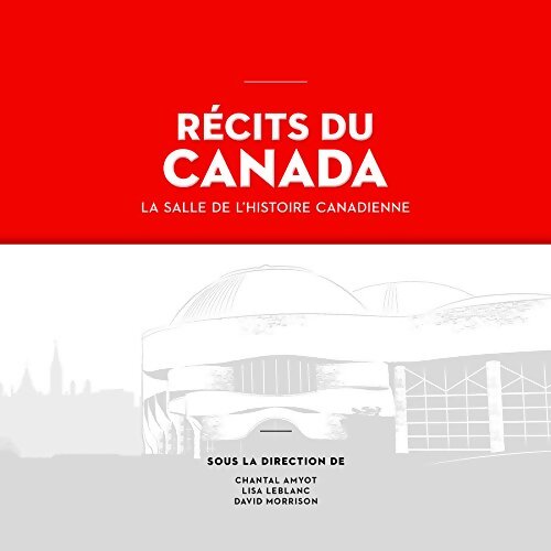 Livrenpoche : Récits du Canada : La salle de l'histoire canadienne - Collectif - Livre