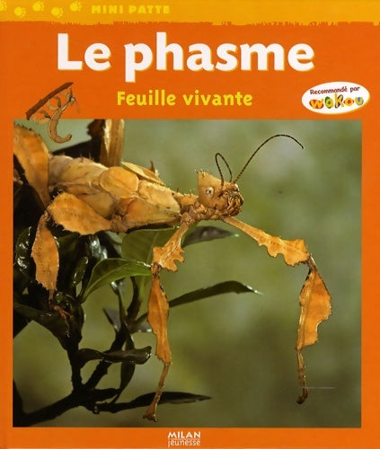 Livrenpoche : Le phasme : Feuille vivante - Paul Starosta - Livre