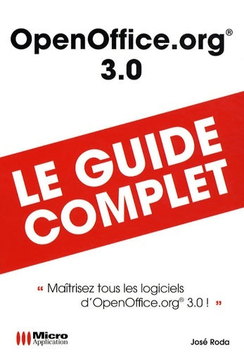 Livrenpoche : OpenOffice. Org 3. 0 - José Roda - Livre