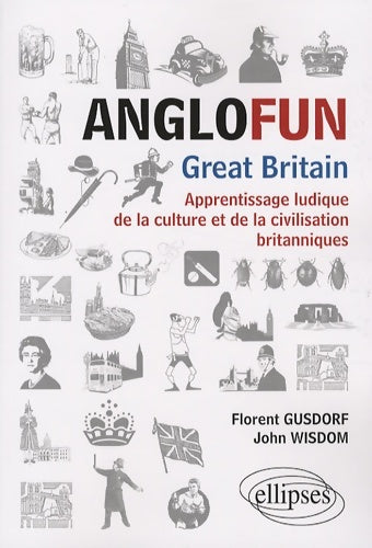 Livrenpoche : Anglofun : Great Britain - Florent Gusdorf - Livre