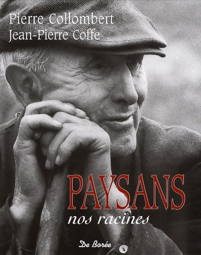 Livrenpoche : Paysans Nos Racines - Pierre Collombert - Livre