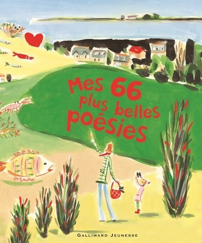 Livrenpoche : MES 66 PLUS BELLES POESIES - Collectif - Livre