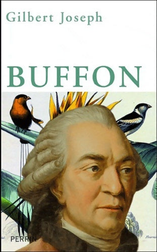 Livrenpoche : Buffon : La sacre de la nature - Gilbert Joseph - Livre