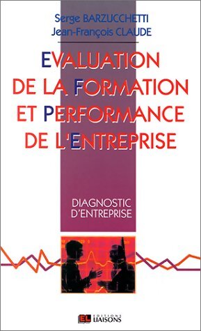Livrenpoche : Evaluation formation et performance de l'entreprise - Serge Barzuchetti - Livre