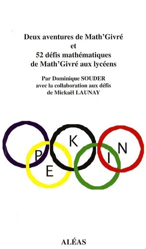 Livrenpoche : Deux aventures de Math'Givré et 52 défis mathématiques de Math'Givré aux lycéens - Dominique Souder - Livre