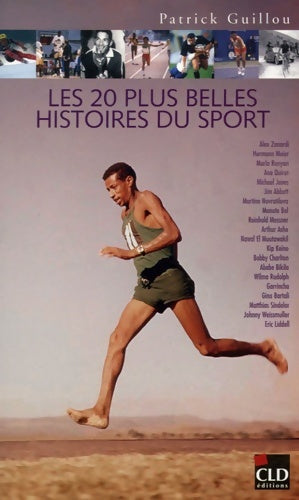 Livrenpoche : LES 20 PLUS BELLES HISTOIRES DU SPORT - PATRICK GUILLOU - Livre