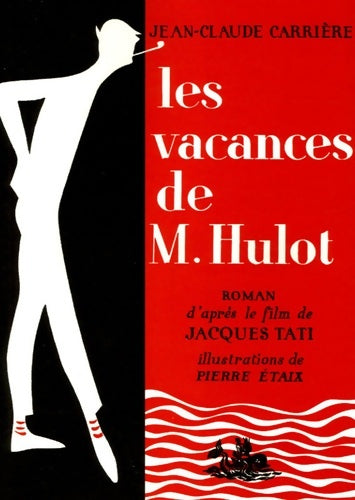 Livrenpoche : Les vacances de Monsieur Hulot - NE - Jean-Claude Carrière - Livre
