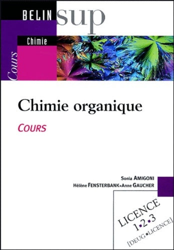 Livrenpoche : Chimie Organique : Cours - Sonia Amigoni - Livre