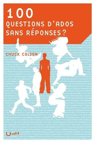 Livrenpoche : 100 questions d'ados sans réponses ? - Chuck Colson - Livre