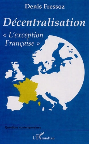 Livrenpoche : Décentralisation - Denis Fressoz - Livre
