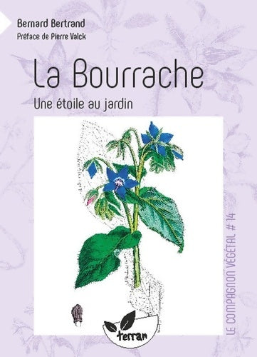 Livrenpoche : La Bourrache - Une étoile au jardin - Vol. 14 - Bernard Bertrand - Livre