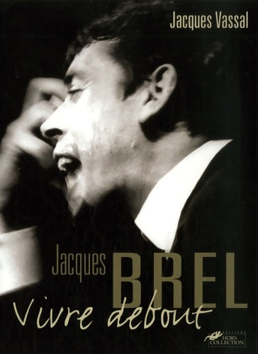 Livrenpoche : Jacques Brel - Jacques Vassal - Livre