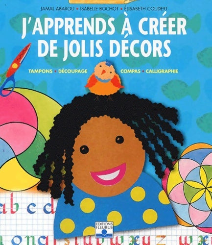 Livrenpoche : J'apprends à dessiner : Les jolis décors - Isabelle Bochot - Livre