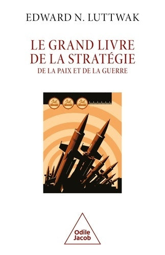Livrenpoche : Le Grand Livre de la stratégie : De la paix et de la guerre - Edward N. Luttwak - Livre