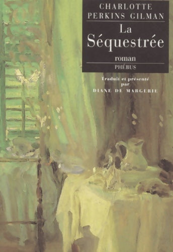Livrenpoche : La Séquestrée - Charlotte Perkins Gilman - Livre